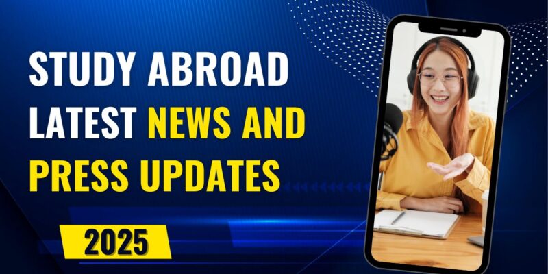 Study abroad latest news and press updates in 2025